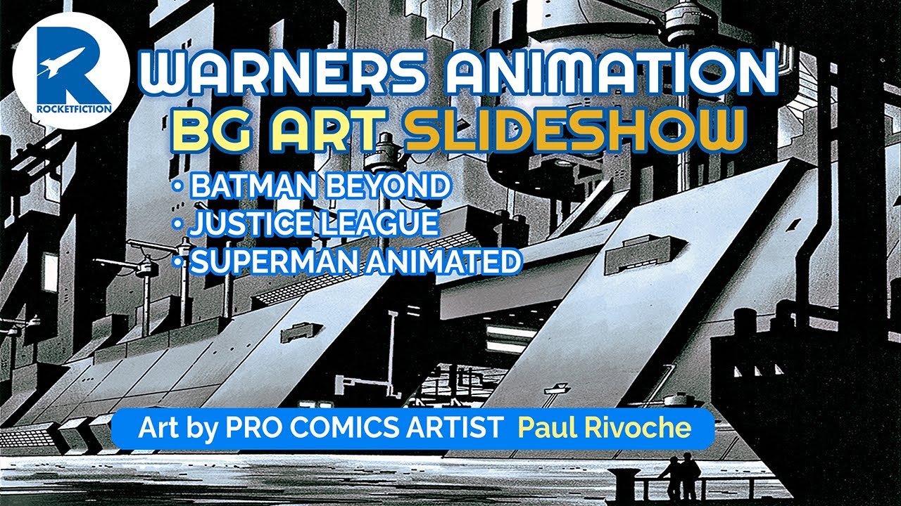 WARNER BROS ANIMATION BG ART—Slideshow by Pro Comics + Animation Artist  Paul Rivoche