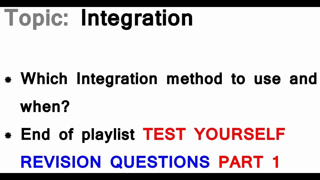 AS/A-Level Maths Integration - End of Integration playlist Revision Questions (PART 1)