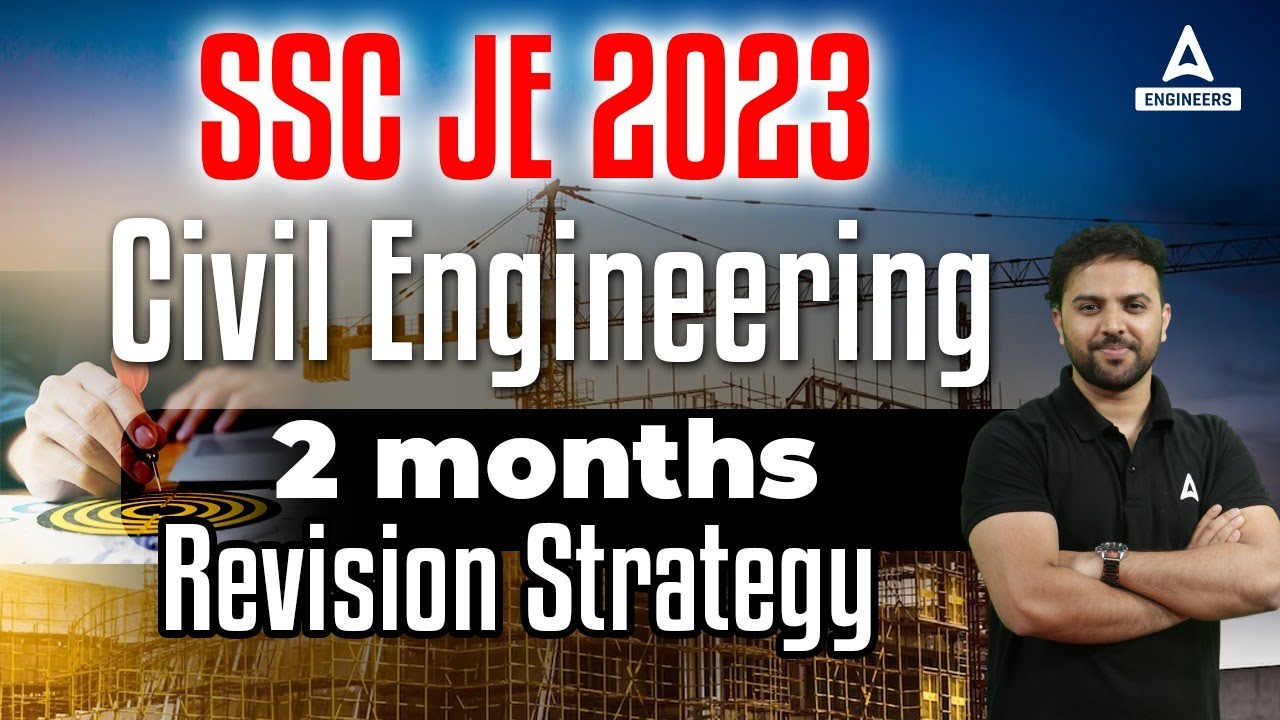 SSC JE 2023 | Civil Engineering | 2 Months Revision Strategy | By Rehan sir