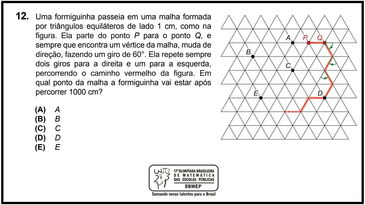 OBMEP - Uma formiguinha passeia em uma malha formada por triângulos equiláteros...