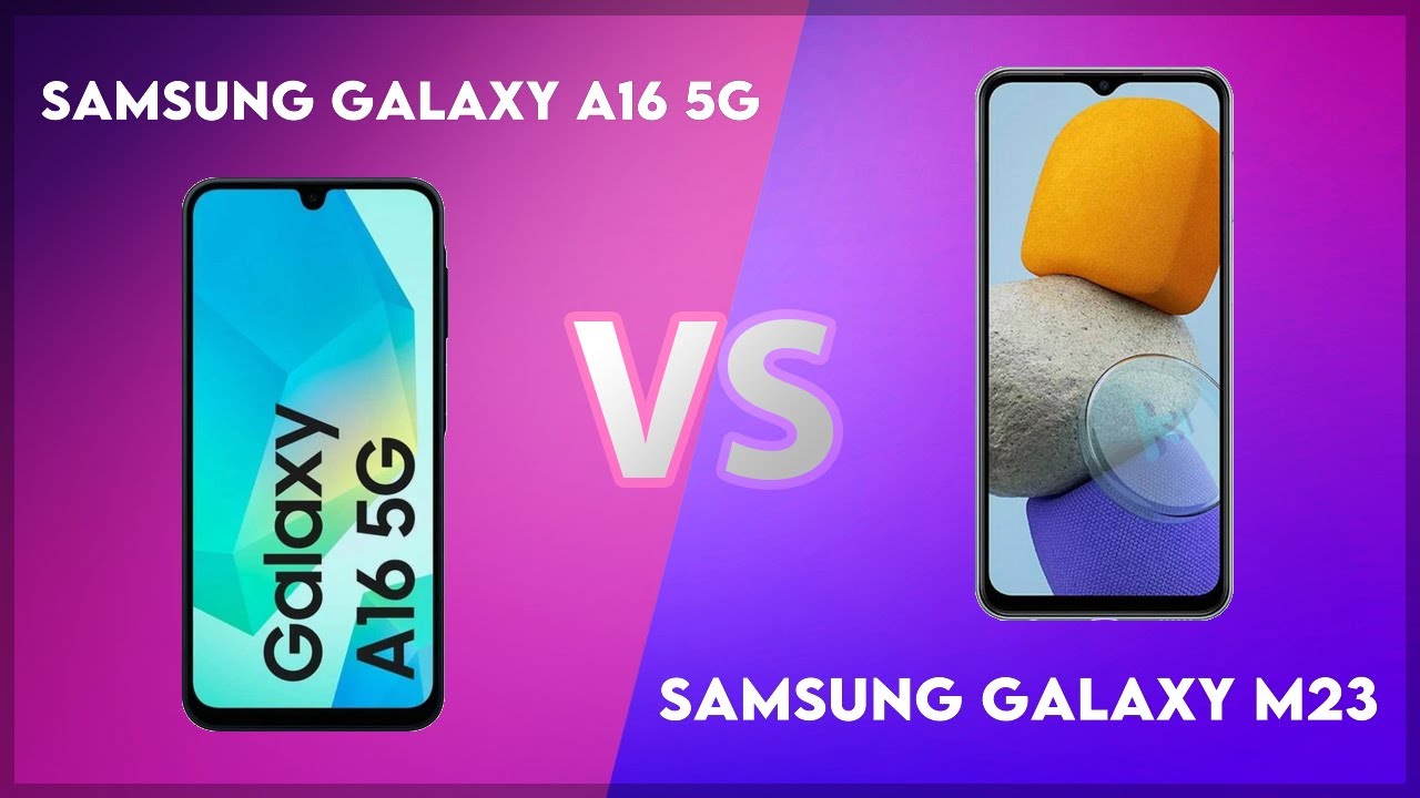 Samsung Galaxy A16 5G vs Samsung Galaxy M23 Technical Comparison