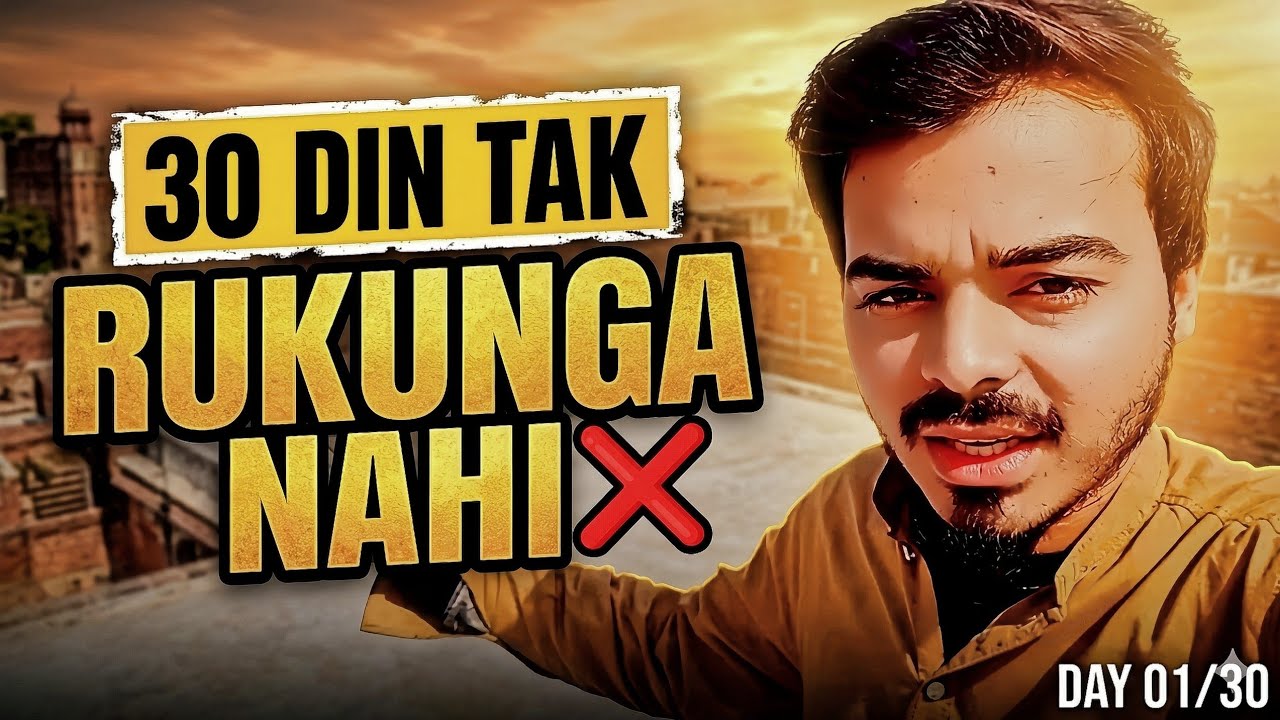 Main 30 Din Tak Rukunga Nahi | Real Comeback Challenge | Part-01 