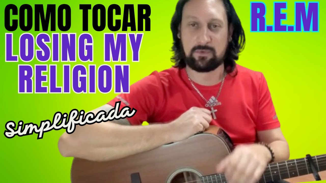 COMO TOCAR LOSING MY RELIGION REM NO VIOLÃO
