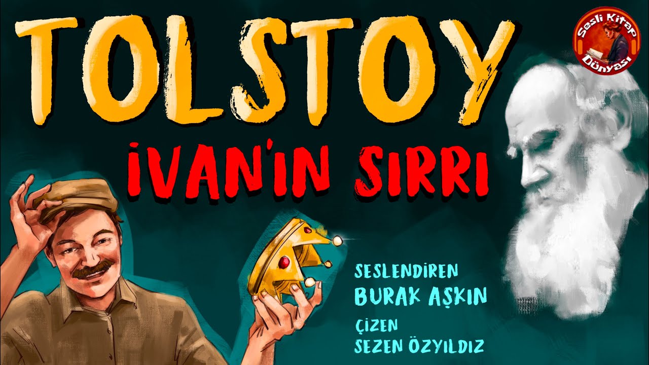 TOLSTOY – İvan’ın Sırrı - Sesli Kitap