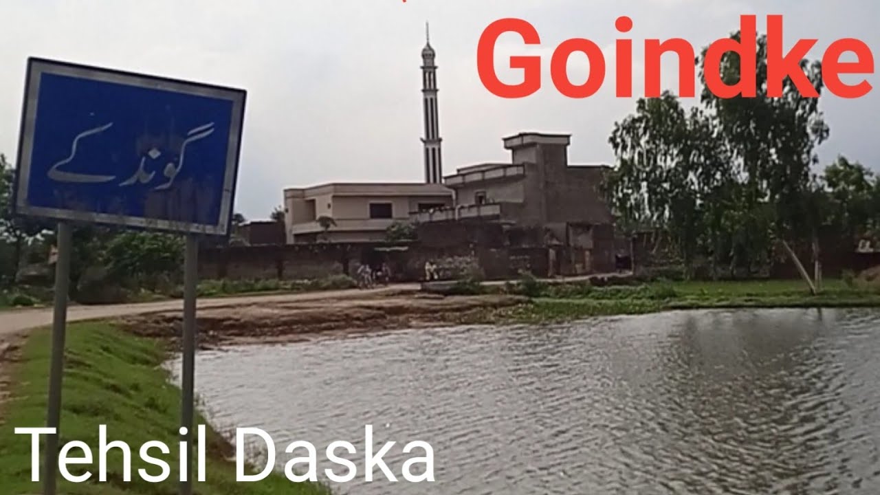Goindke.. a village of tehsil Daska.