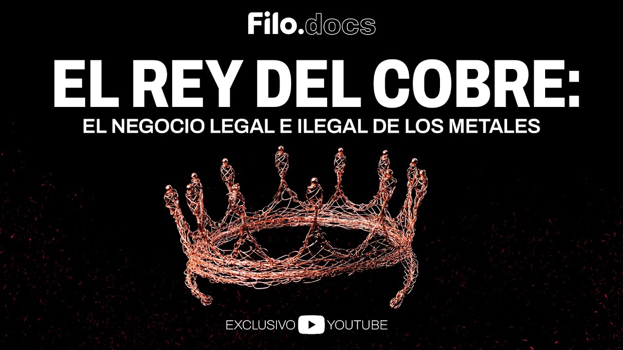 El Rey del Cobre: El negocio legal e ilegal que mueve millones en Argentina | Filo Docs