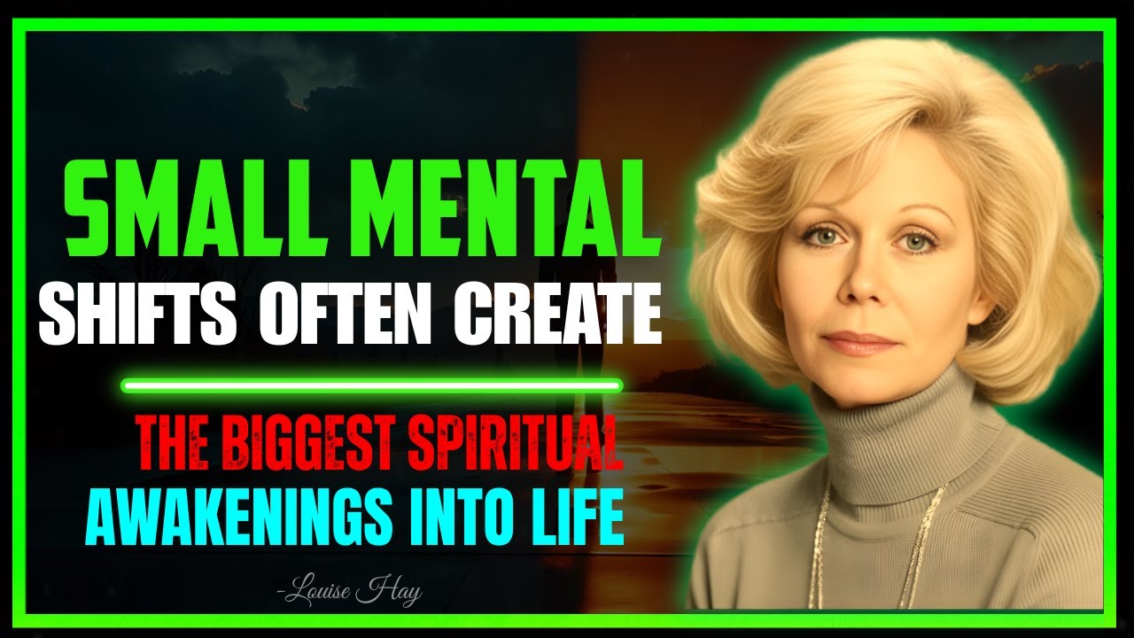 Louise Hay – Mental Shifts Lead to Spiritual Breakthroughs