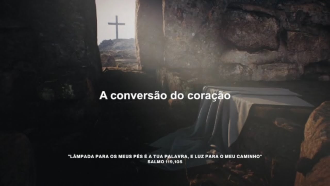 A convers&atilde;o do cora&ccedil;&atilde;o 