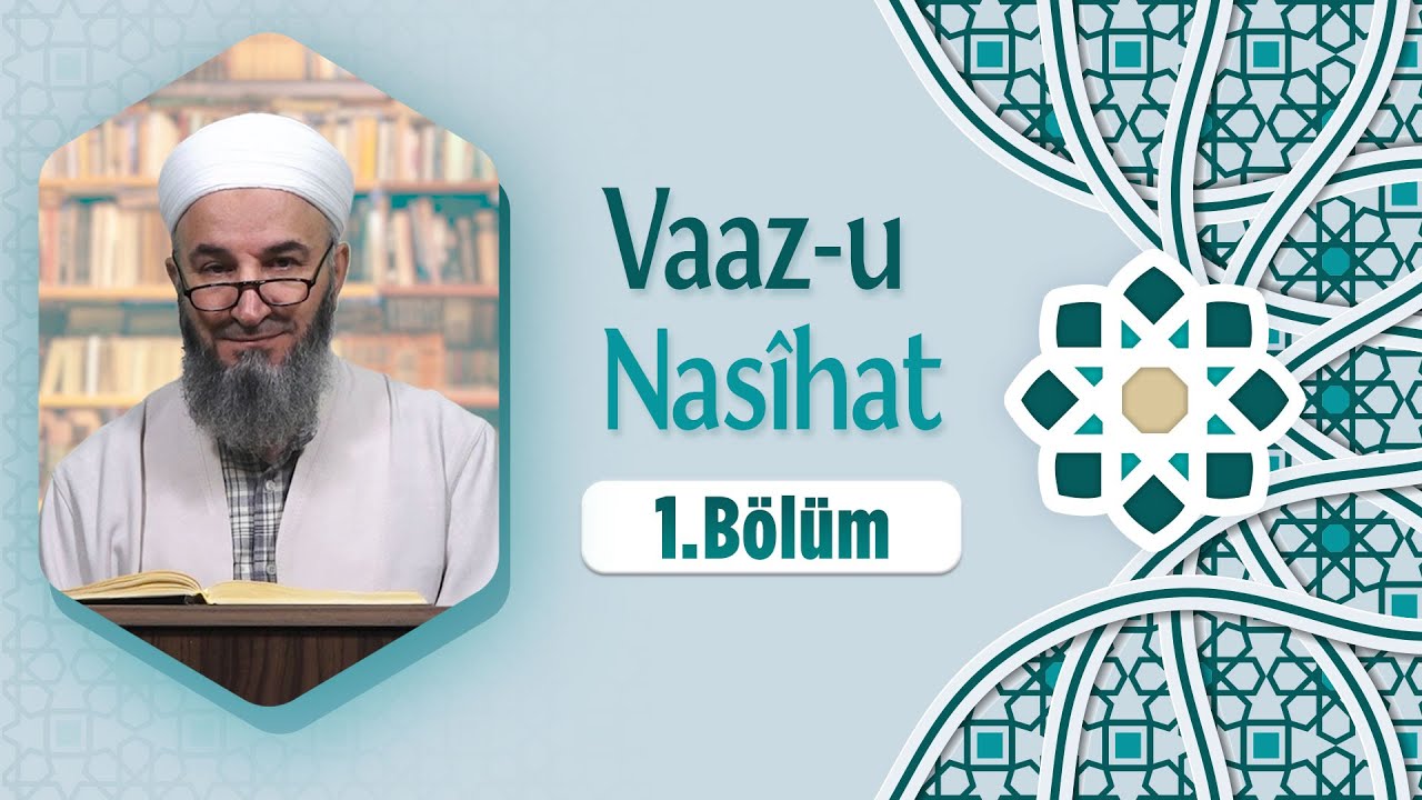 Hüsamettin Vanlıoğlu Hocaefendi ile Vaaz-u Nasîhat 1. Bölüm Lâlegül TV