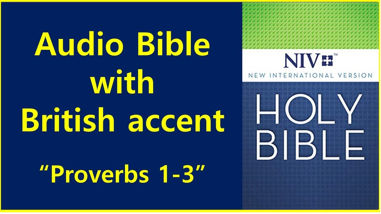 NIV Audio Bible with British Accent - Proverbs 1-3 (read by Paul Kim) / English Bible Reading