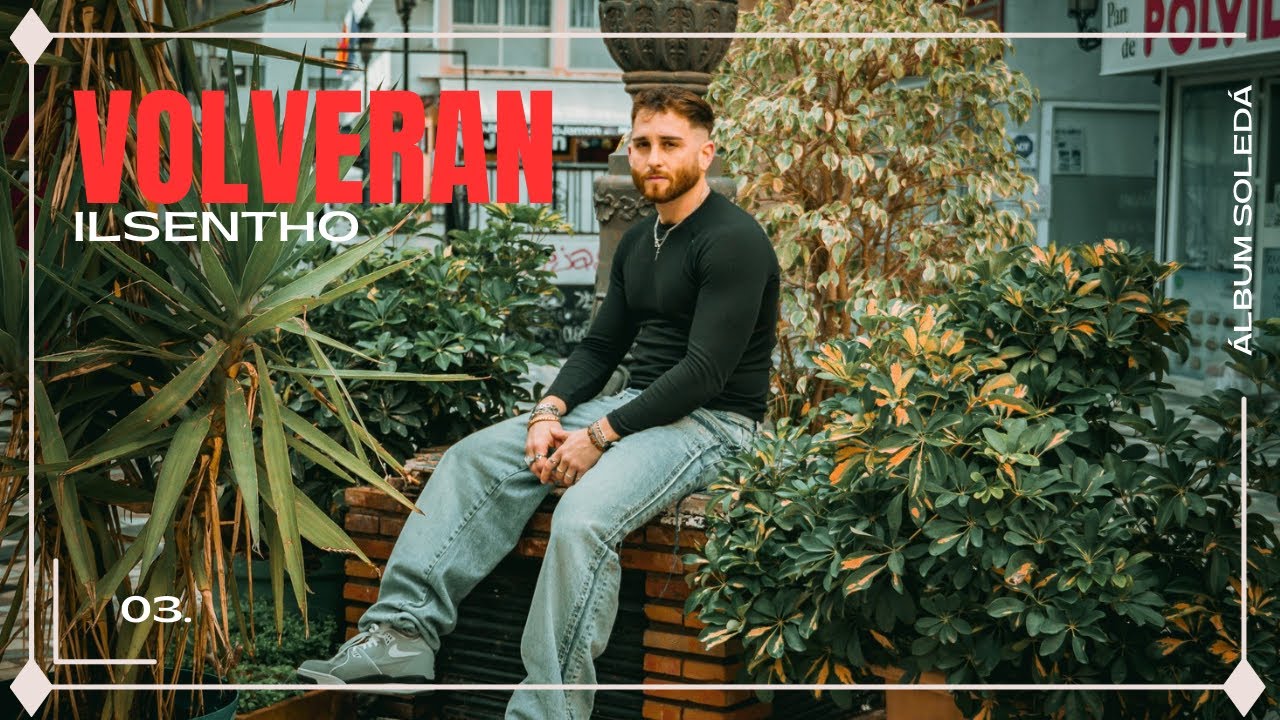 03. Volverán - iLsentho 