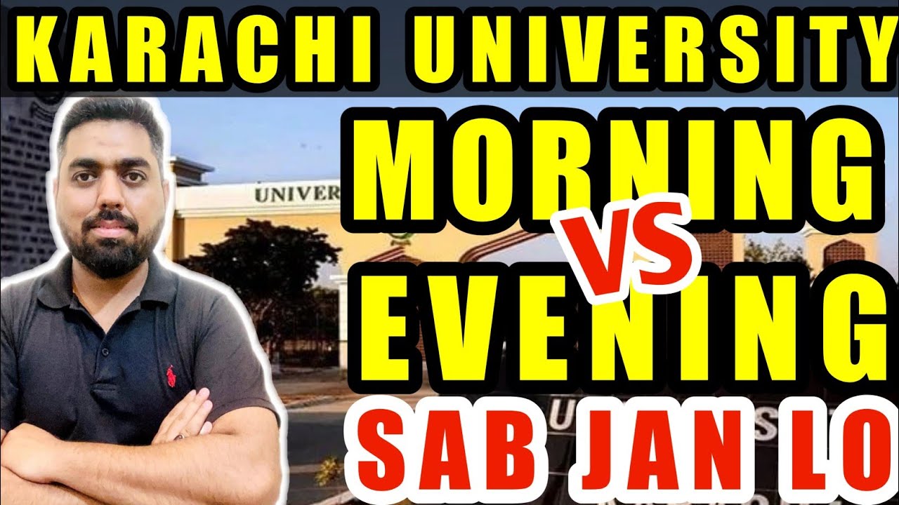 KARACHI UNIVERSITY MORNING VS EVENING I KARACHI UNIVERSITY ADMISSIONS 2024 I SIR SUBHANI