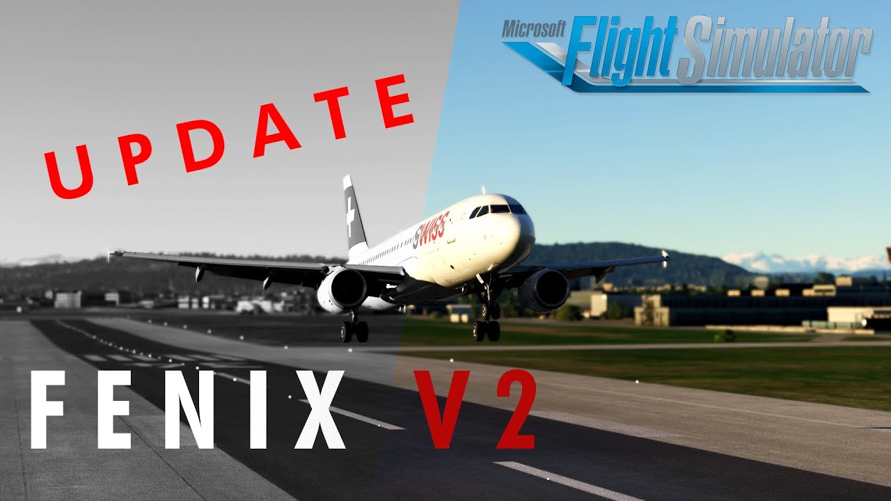 MEGA FENIX UPDATE - A320 V2 IST DA! 😍 - MSFS 2020