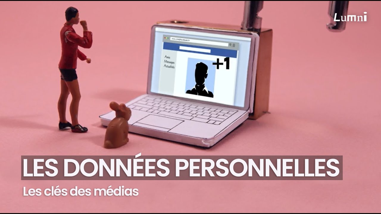 Les Données personnelles - Les Clés des médias | Lumni