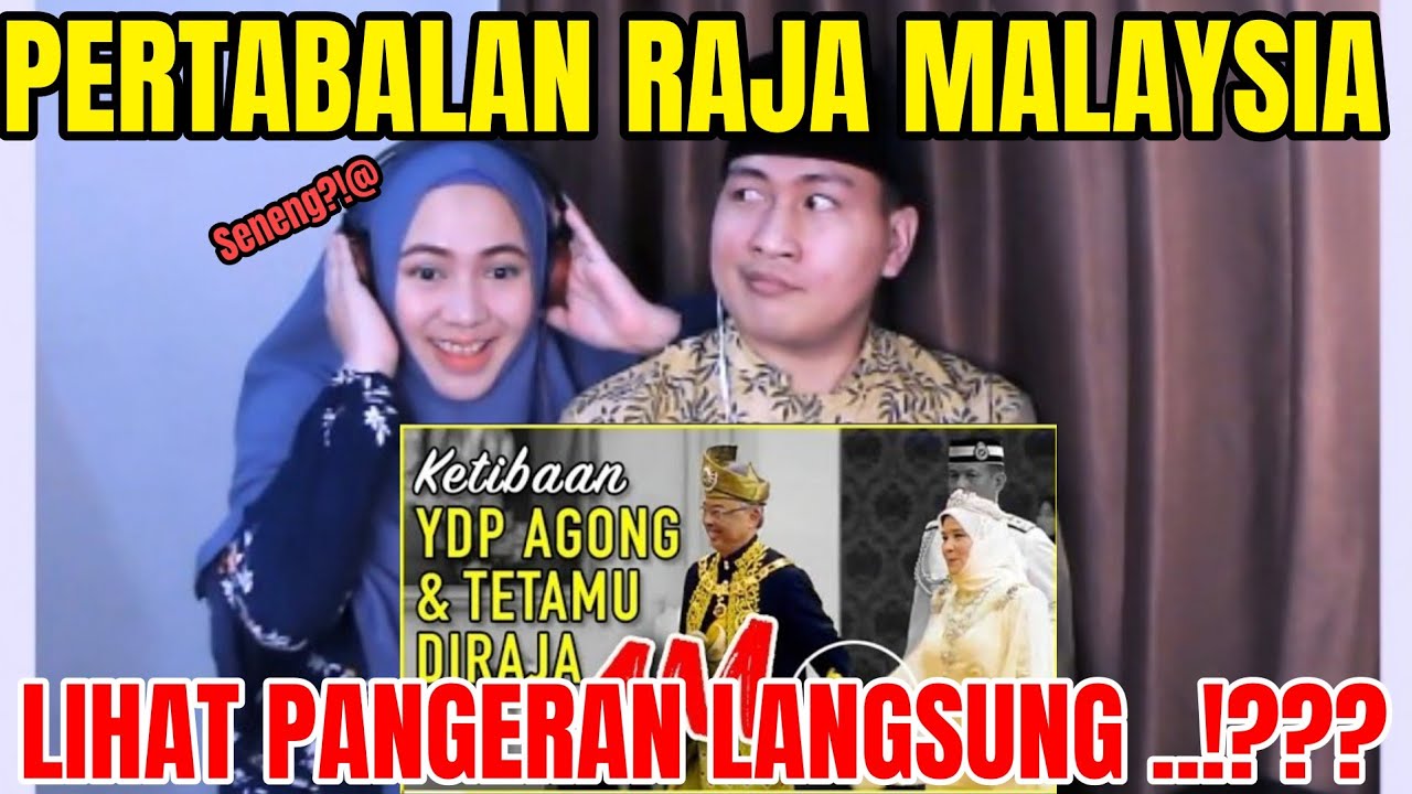 💥KAGET..!!? REAKSI PERTAMA ISTRI MELIHAT RAJA DAN PANGERAN MALAYSIA | PERTABALAN KE 16 RAJA MALAYSIA