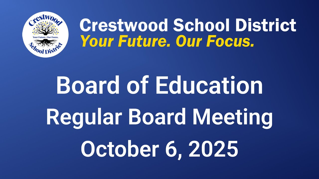 10/06/2025 Crestwood School District Board of Education - Regular Meeting
