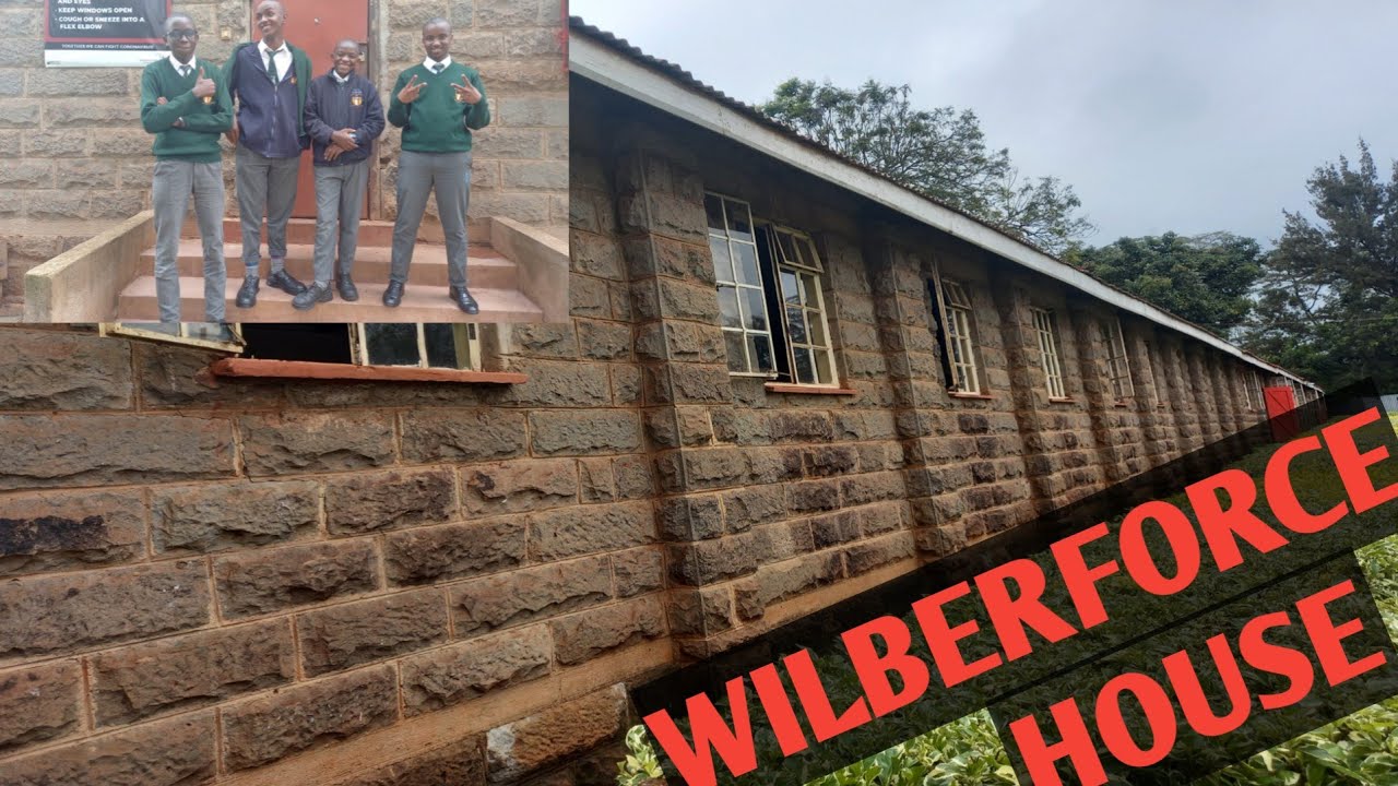 WILBERFORCE HOUSE//Kagumo High School