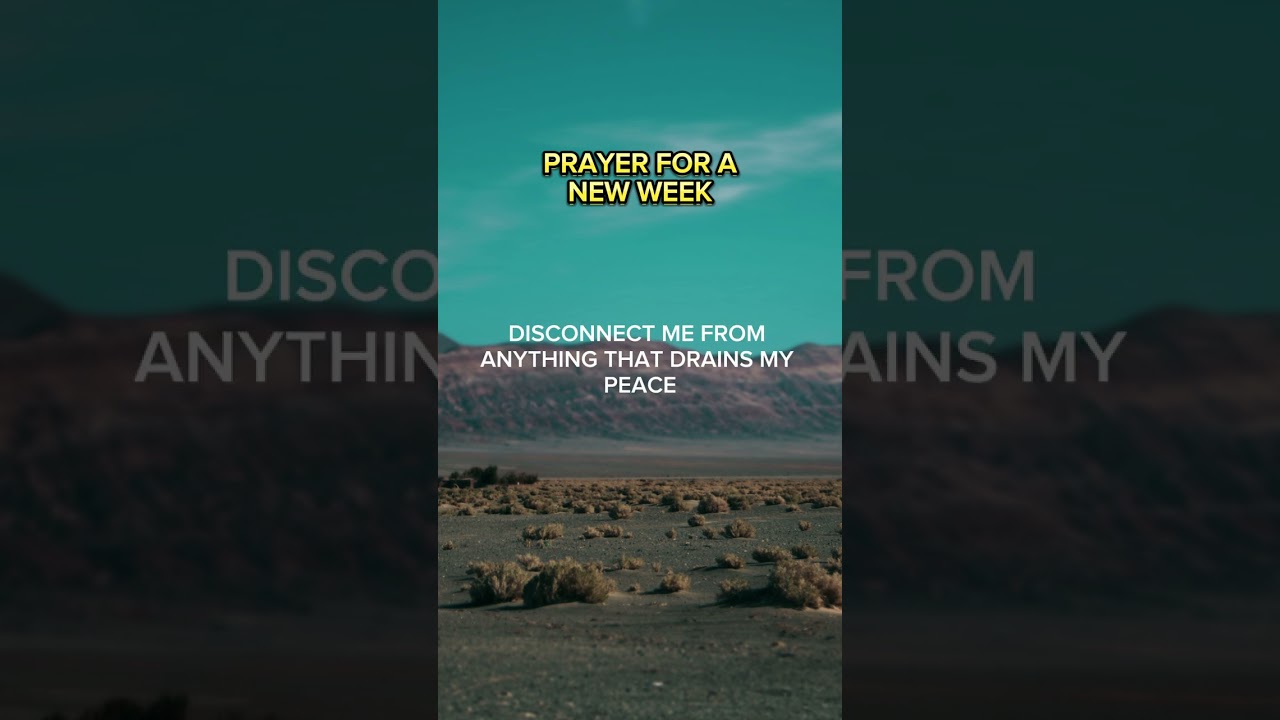 Prayer for a New week ahead 