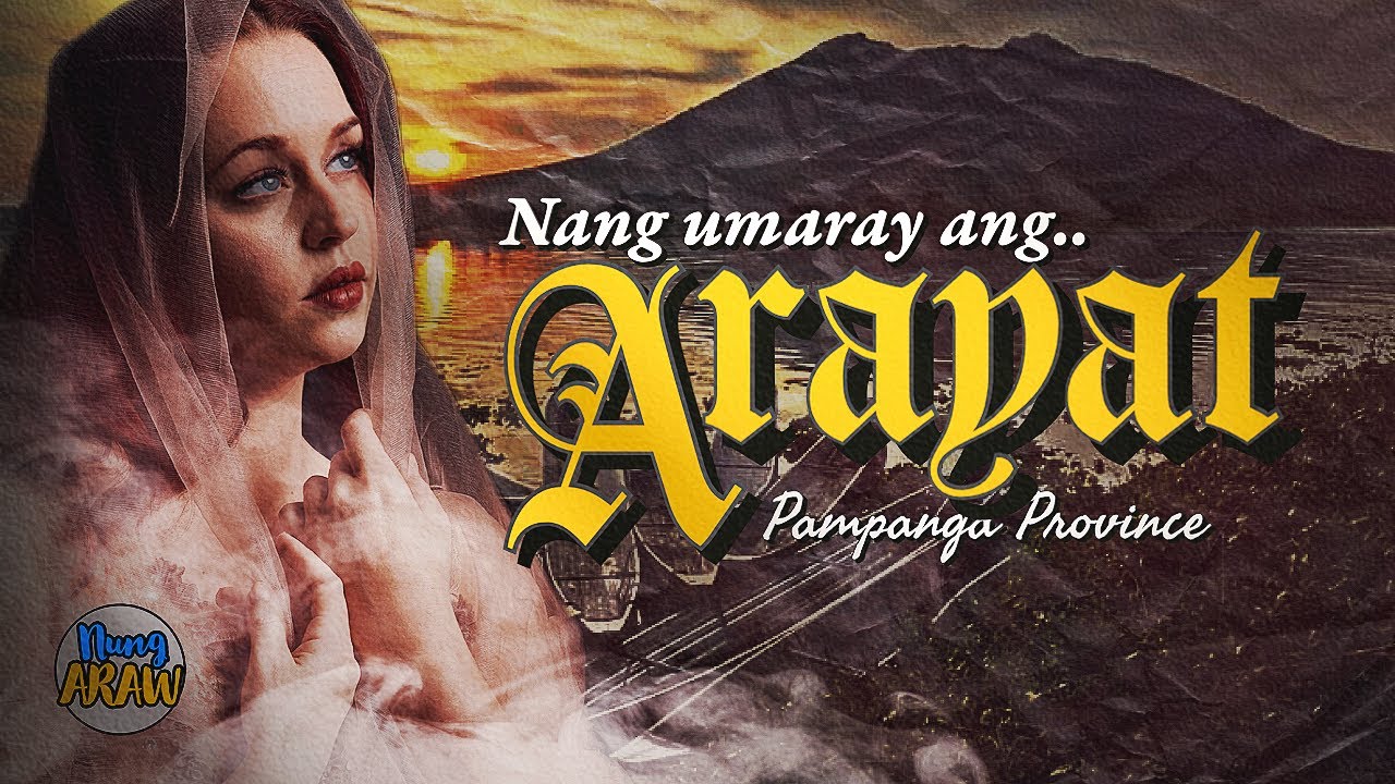 KASAYSAYAN NG ARAYAT, PAMPANGA