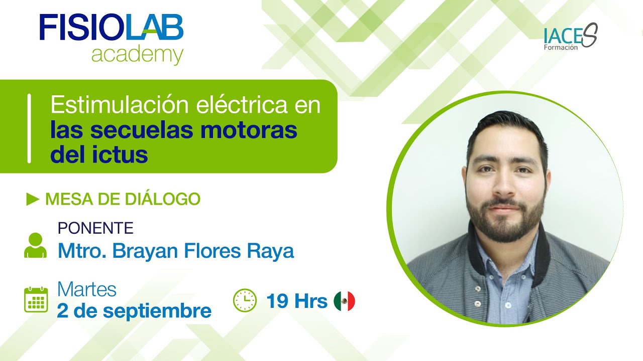 Estimulación eléctrica en las secuelas motoras  Mtro. Brayan flores Raya  #fisiolabacademy