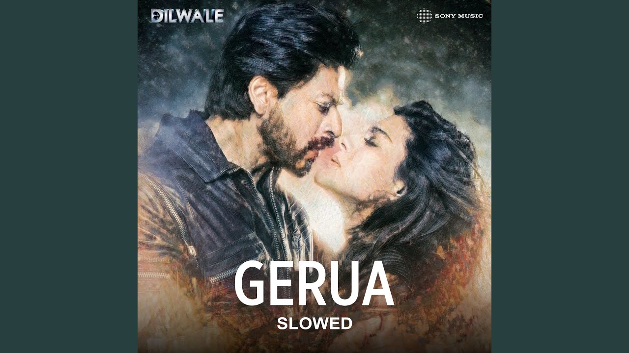 Gerua (Slowed)