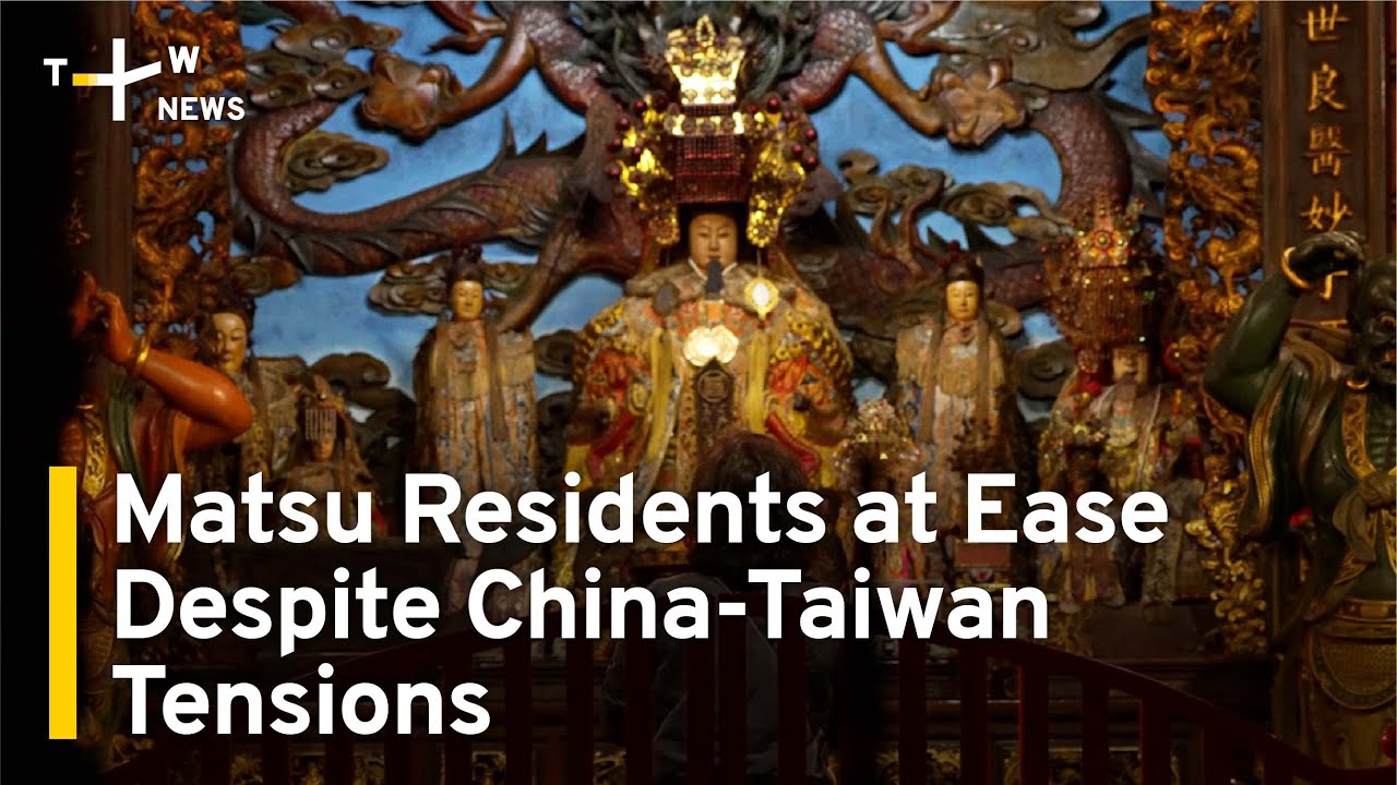 Matsu Residents at Ease Despite Cross-Strait Tensions | TaiwanPlus News
