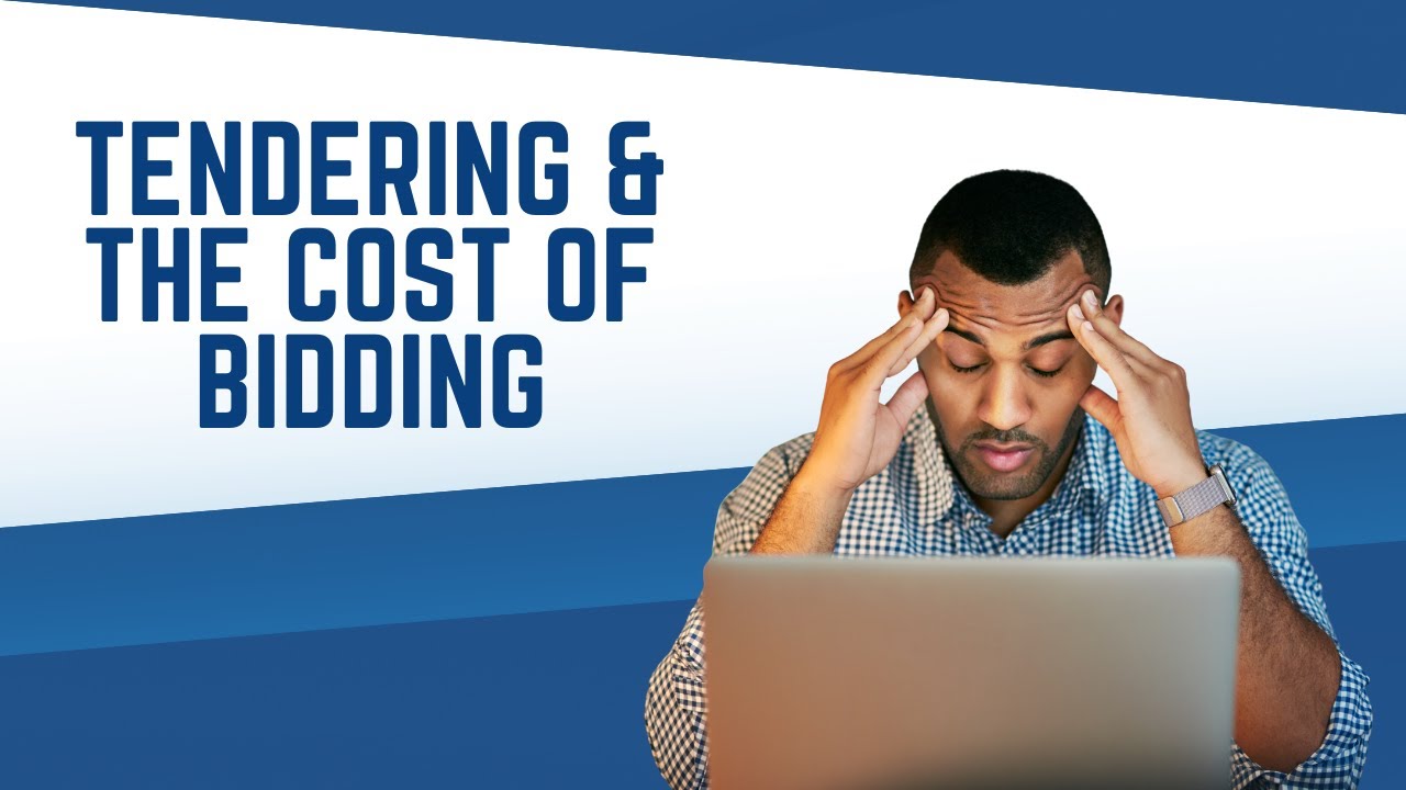 Tendering & The Cost of Bidding