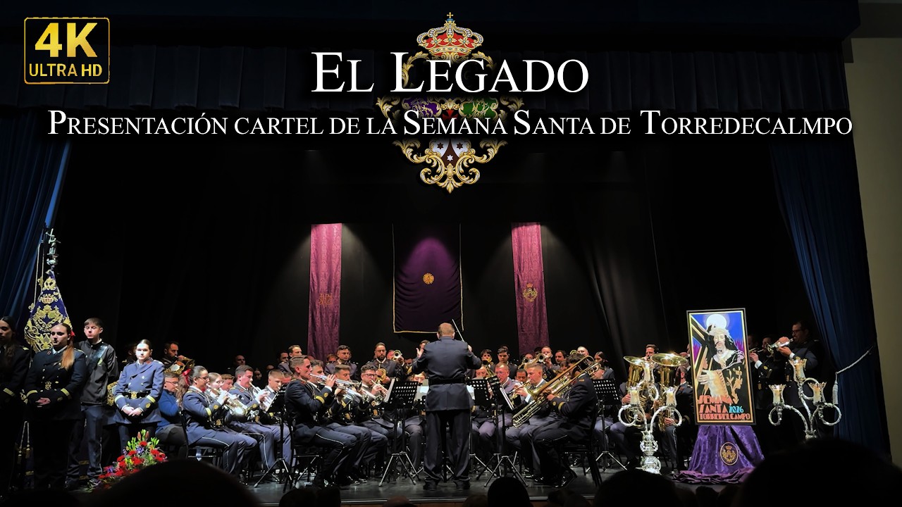 [4K] El Legado | Presentación del Cartel de la Semana Santa de Torredelcampo 2026