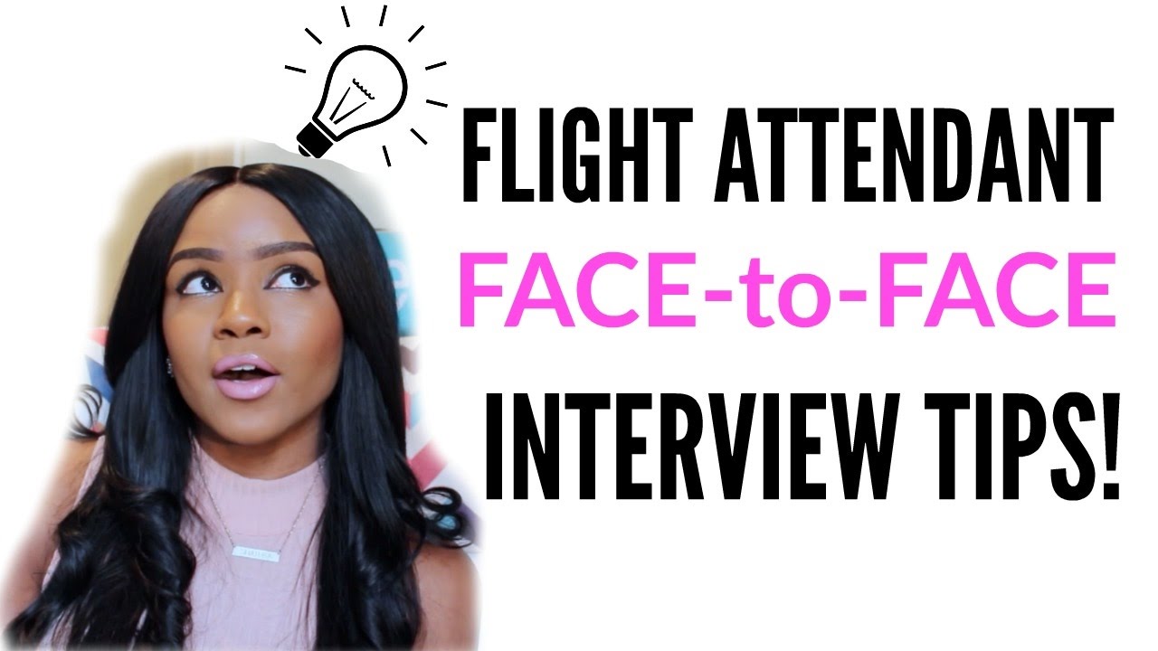 Flight Attendant F2F Interview Tips! How to get HIRED!