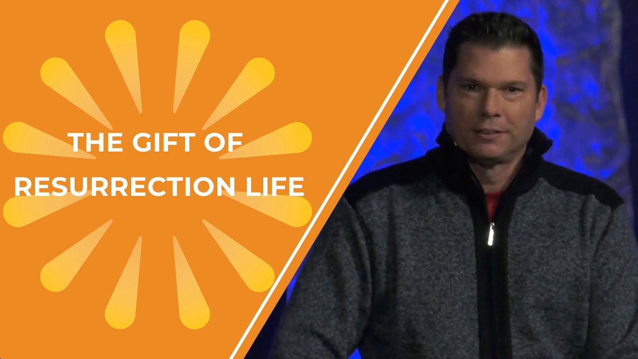 The Gift of Resurrection Life | Andrew Farley