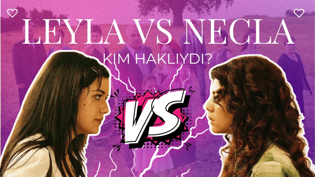 LEYLA vs NECLA | Yaprak Dökümü’nün  Düşman Kardeşleri