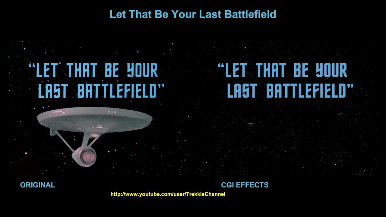Star Trek - Let That Be Your Last Battlefield - effects comparison