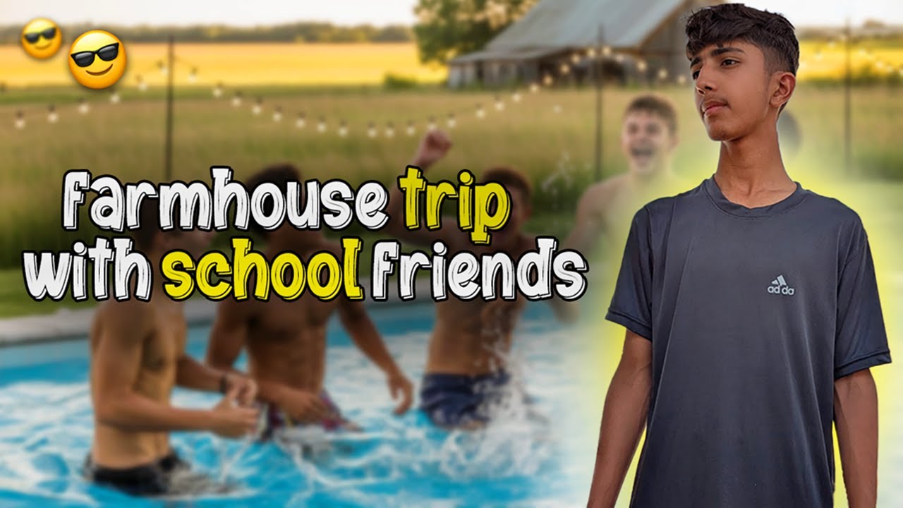 School friends ke sath farm house pohanch gae 😍| bohot mazze kiye 😂