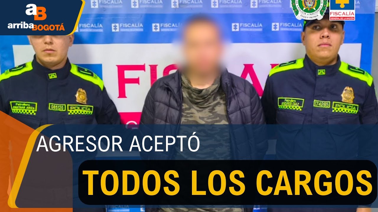 Hombre que agredió brutalmente a una mujer en Bogotá irá a prisión tras aceptar cargos | CityTv