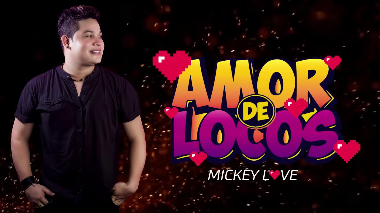 Mickey Love - Amor de Locos