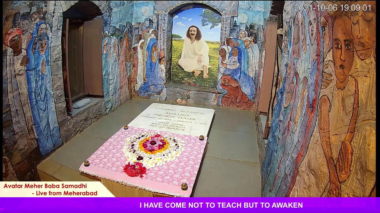LIVE - Avatar Meher Baba's Samadhi - Virtual Darshan- 6th oct 2021 (7 am IST to 7 pm IST)