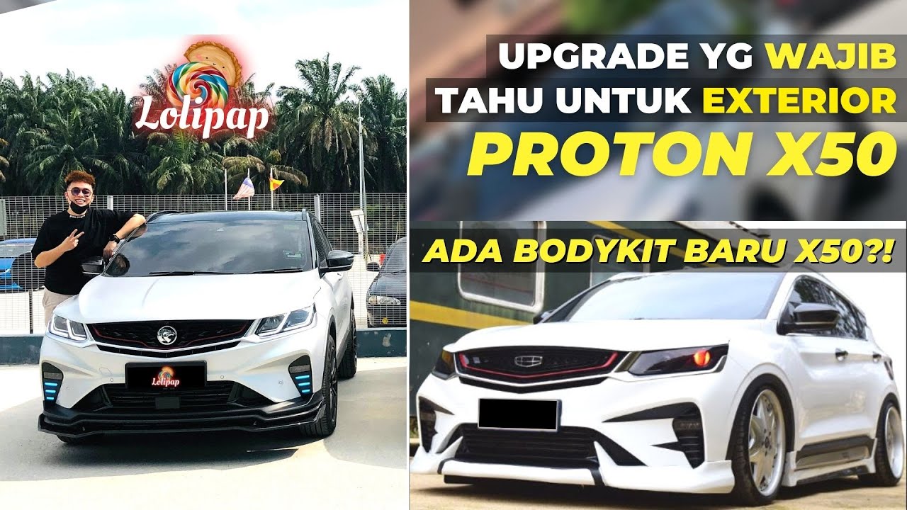Proton X50 ada Bodykit baru??! [Part 2] Upgrade Exterior  X50 - Lolipap