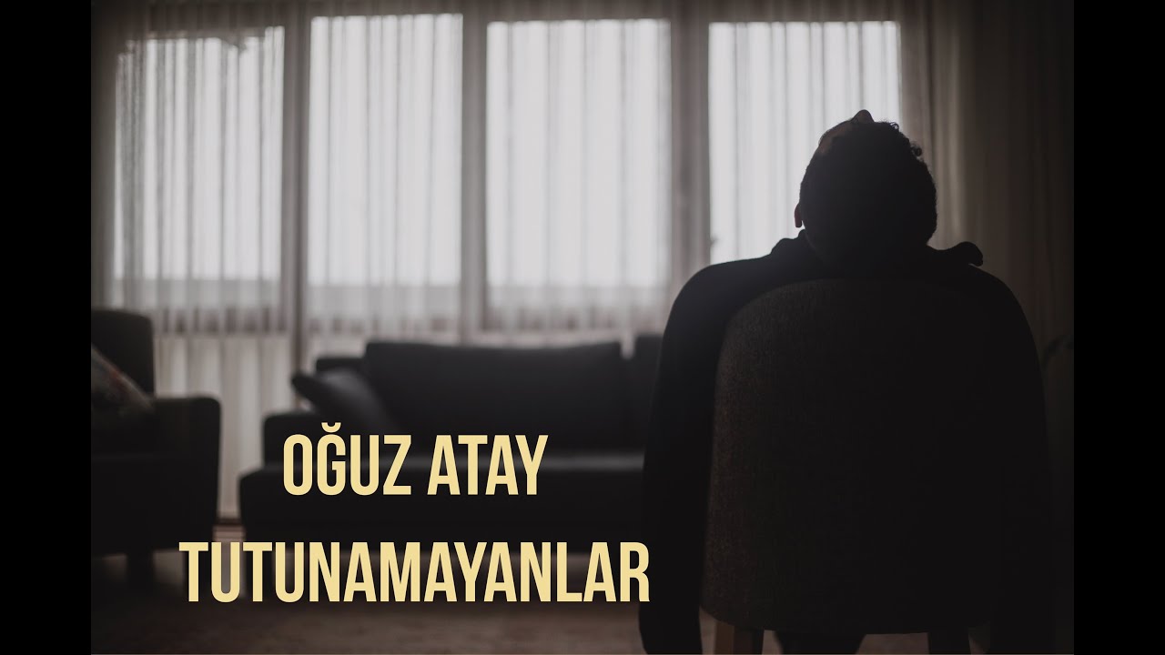 oğuz atay | tutunamayanlar ''kimlik sorunu'' üzerine