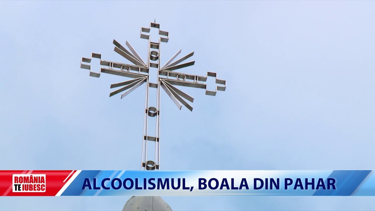 ROMÂNIA, TE IUBESC! - ALCOOLISMUL, BOALA DIN PAHAR