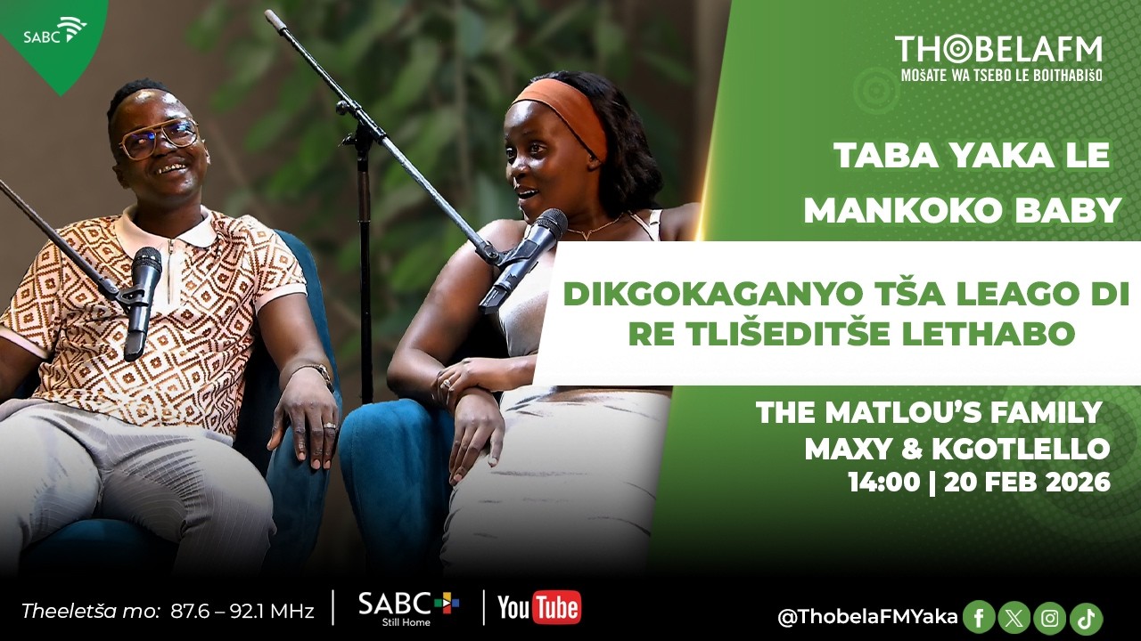 #TYLMB | Maxy & Kgotlello | The Matlou’s family | Dikgokaganyo tša leago di re tlišeditše lethabo