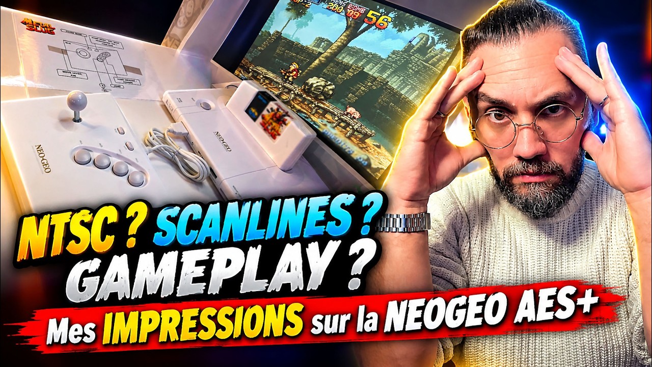 J'ai TEST&Eacute; la NEOGEO AES+, je vous en PARLE ! - IMPRESSIONS et D&Eacute;TAILS