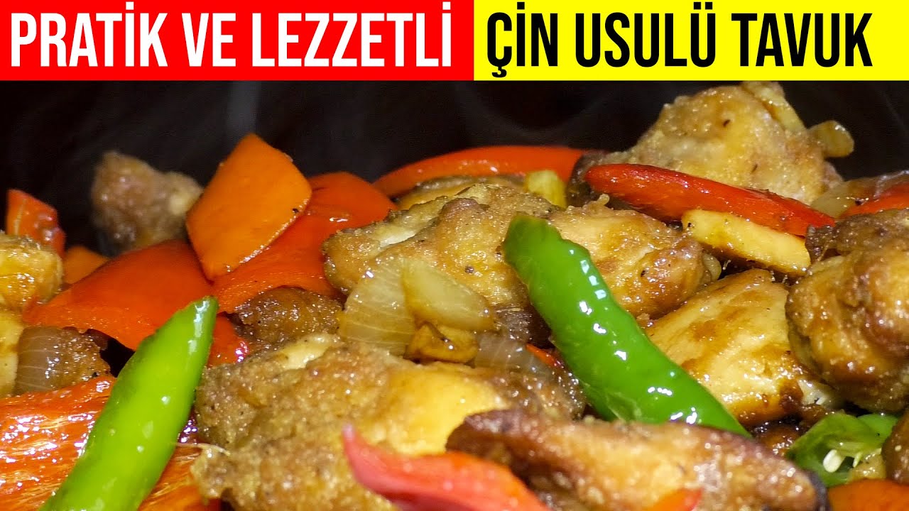 PRATİK VE LEZZETLİ ÇİN USULÜ TAVUK YEMEĞİ TARİFİ (Lezzetli Yemekler)