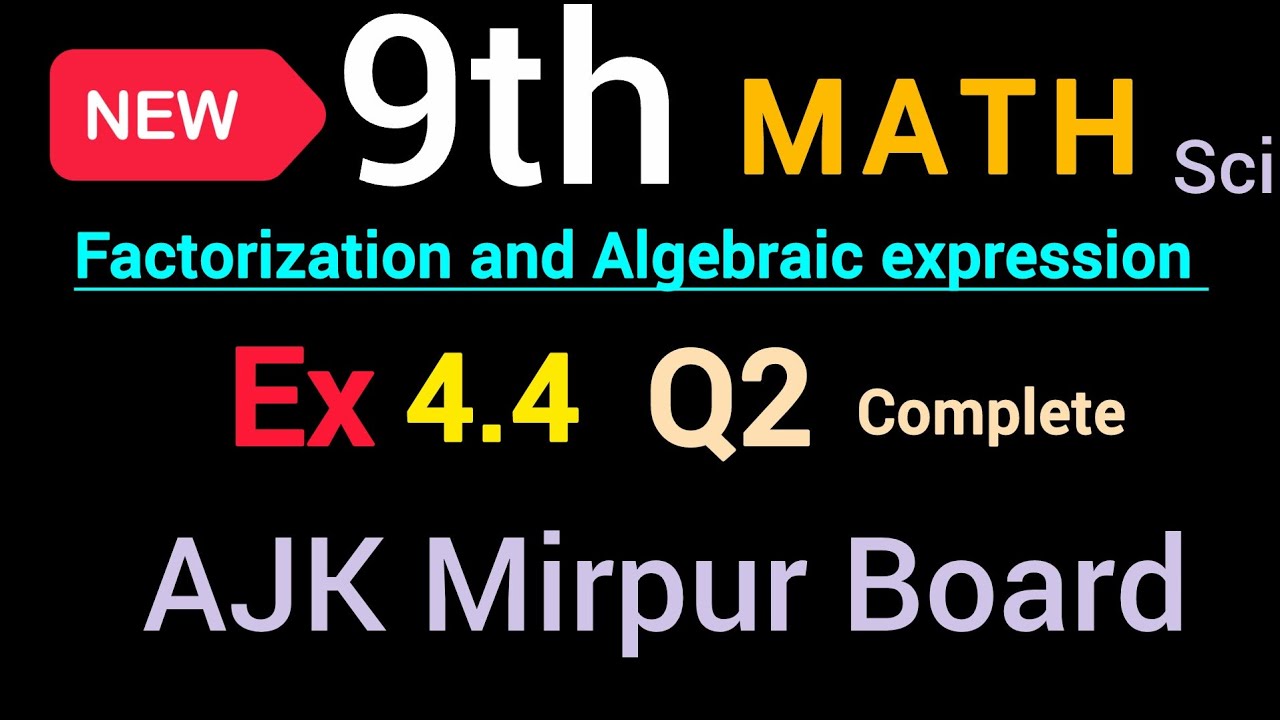 New book Math class 9th solve Ex 4.4 Q2 solve ajk board || new book Math class 9th solve Ex 4.4 