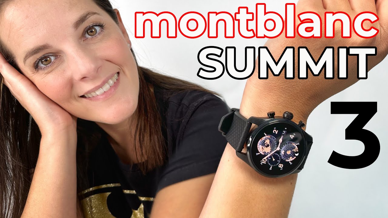 💎El reloj inteligente más LUJOSO -Montblanc SUMMIT 3-