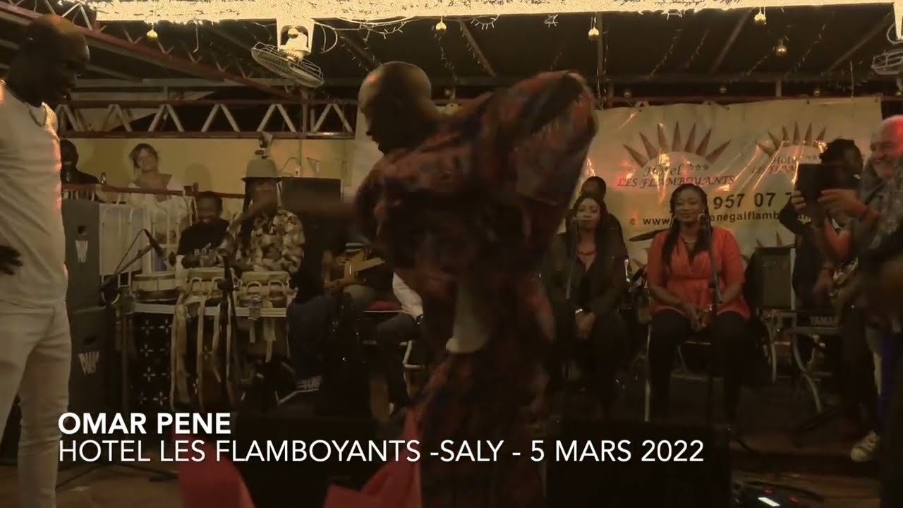 OMAR PENE - Hotel Les Flamboyants - Saly (Senegal) 5 -03- 2022
