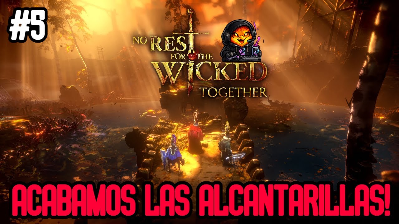 🚨​EN DIRECTO🚨​⭐NO REST FOR THE WICKED⭐ACABAMOS LAS ALCANTARILLAS!
