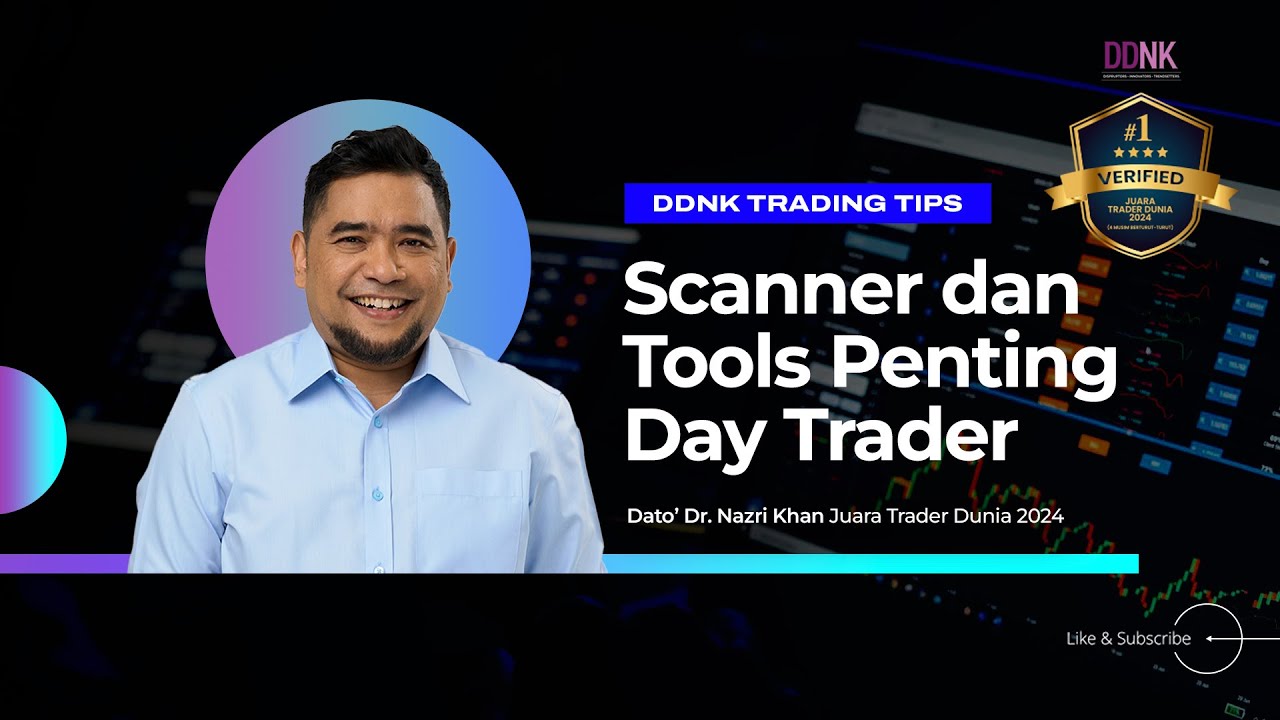 DDNK (Part 2) - Scanner, Tools Paling Penting untuk Day Trader