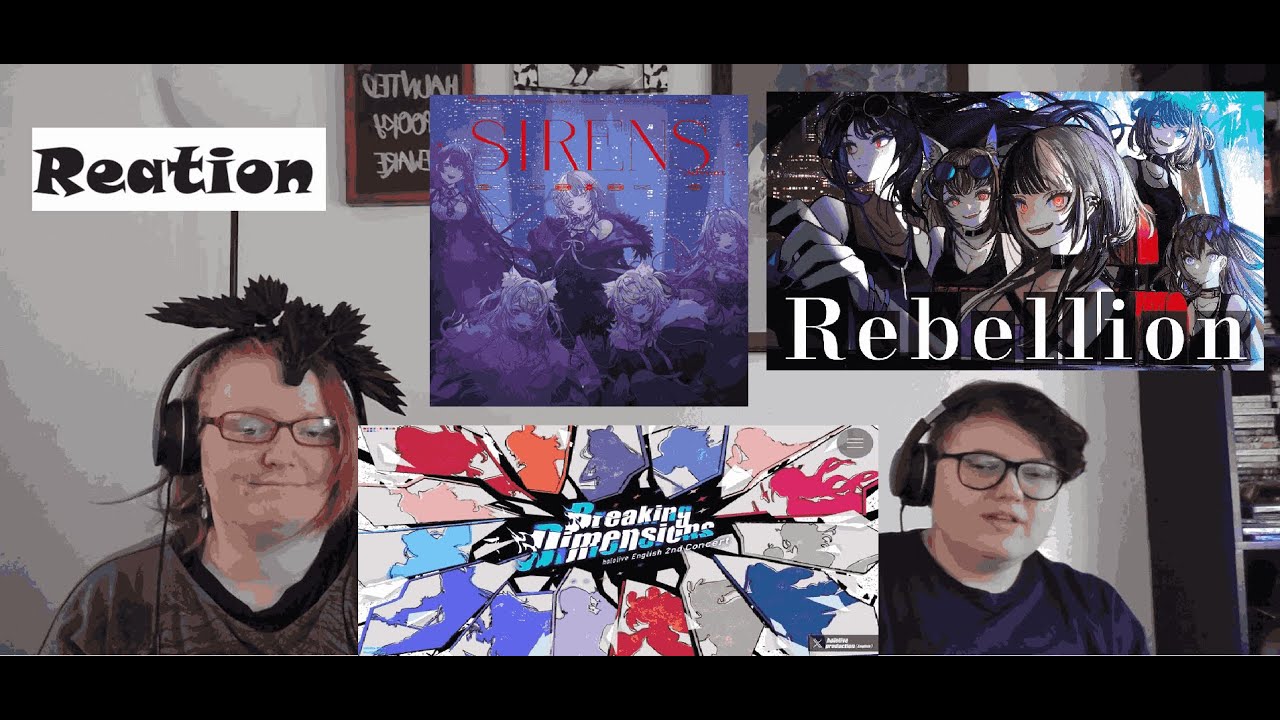 reacting to @hololiveEnglish Sirens , Rebellion , Breaking Dimensions