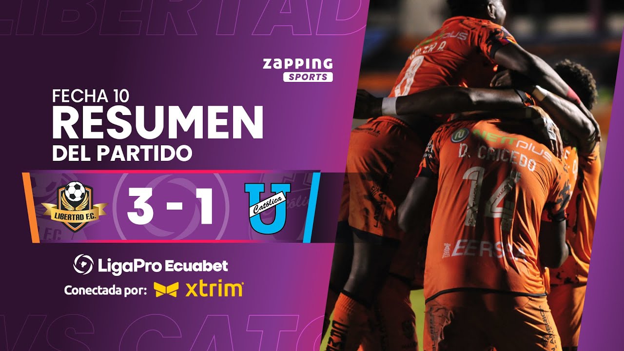 Libertad FC 3 - 1 Universidad Católica / Fecha 10 / LigaPro Ecuabet conectada por Xtrim