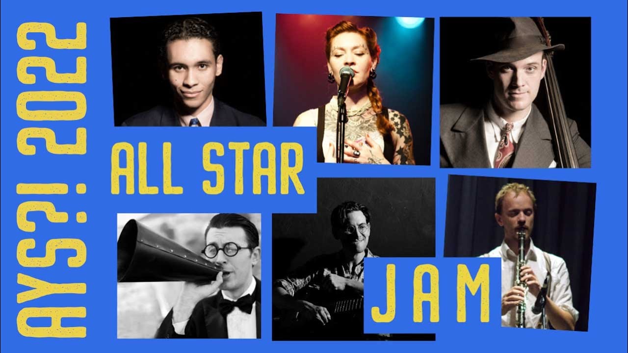 All Stars Jam AYS?! 2022  - "After You're Gone" (1918)